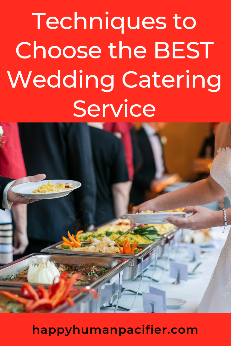 Are you planning for your special day? Guest Poster, Anna Wrench shares 4 tips on how to choose the best wedding catering service. #choosethebestweddingcateringservice