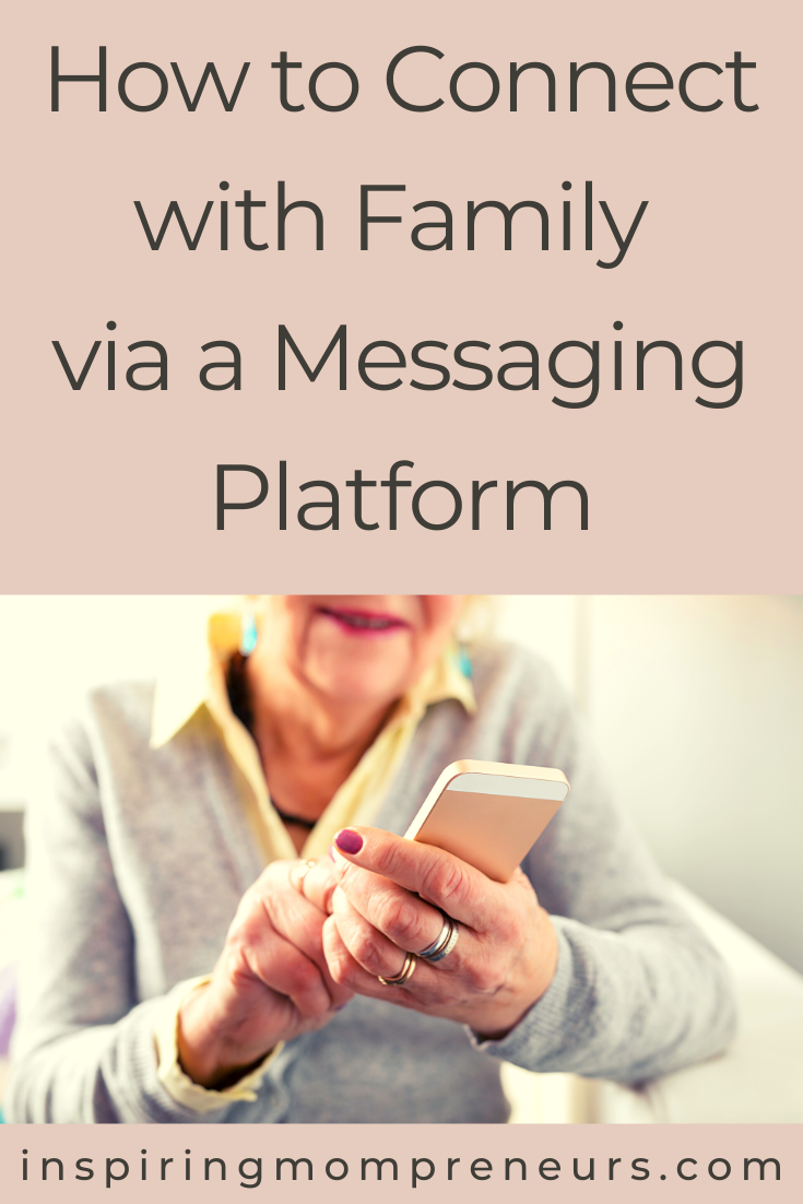 How to Connect with Family via a Messaging Platform