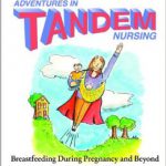 Adventures in Tandem Nursing Hilary Flower