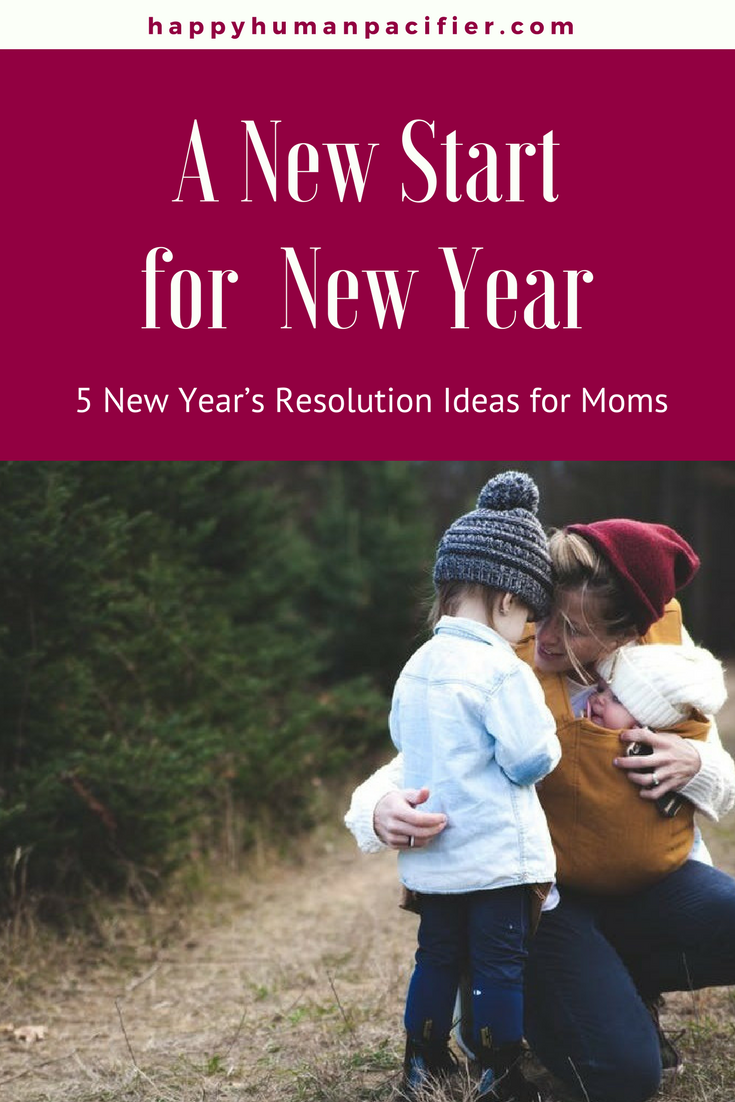 Here's my Take on New Year's Resolutions for Moms. Hint: They all involve Kindness starting with being kind to ourselves. #ANewStartforNewYear # NewYear2018 #NewYearsResolutionsMoms