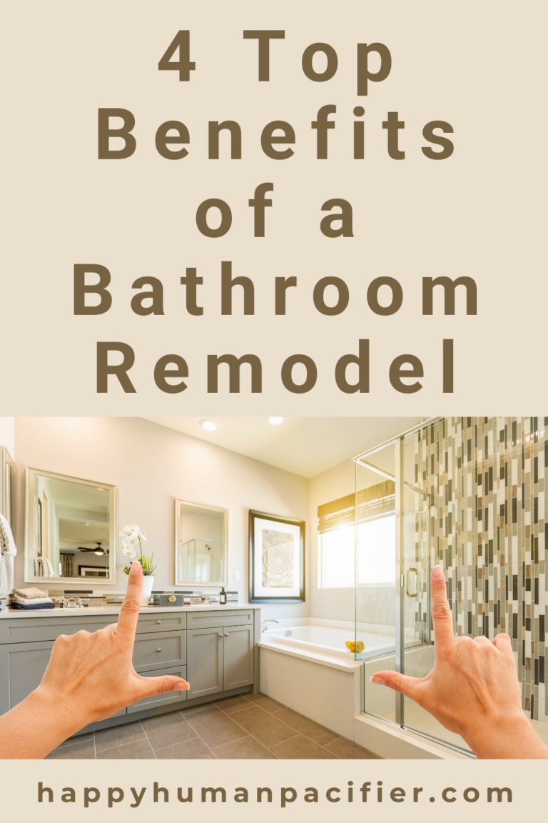 4 Top Benefits of a Bathroom Remodel | Happy Human Pacifier